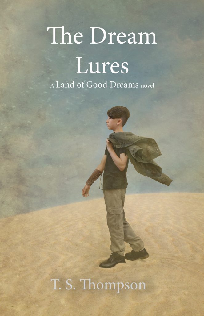The Dream Lures: A Land of Good Dreams novel (The Land of Good Dreams Book 2) front cover of the book