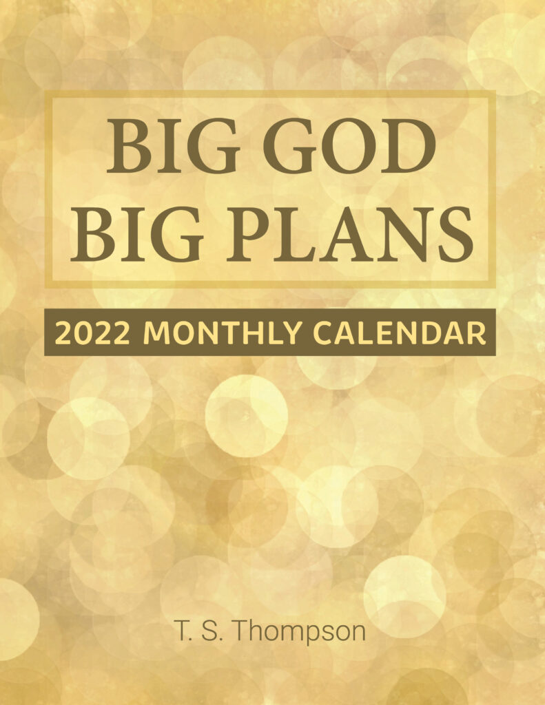 BIG GOD, BIG PLANS: 2022 MONTHLY CALENDAR front